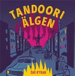 Tandooriälgen - Zac O'Yeah (Ljudbok)