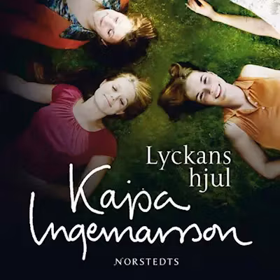 Lyckans hjul - Kajsa Ingemarsson  (Ljudbok)