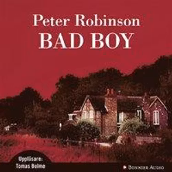 Bad Boy - Peter Robinson (Ljudbok)