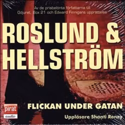 Flickan under gatan - Roslund & Hellström (Ljudbok)