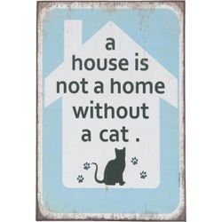 Quote Board mdf A House is not a Home Cat