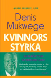 Kvinnors styrka - Vad jag lärt mig av kampen på det sexuella våldets frontlinje