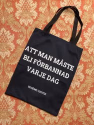 Tygkasse Bohème Quotes - Att Man Måste Bli Förbannad Varje Dag