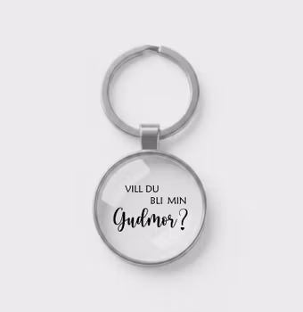 Nyckelring - Vill du bli min Gudmor/Gudfar?