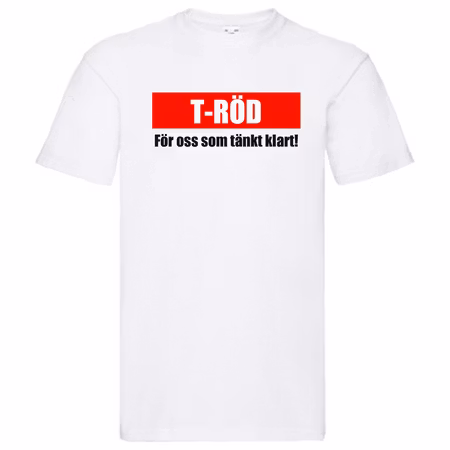 T-Shirt - T-Röd, för oss som tänkt klart!