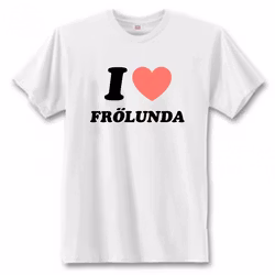T-Shirt - "I Love Frölunda"
