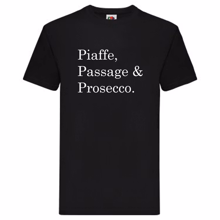 T-Shirt - "Piaffe, Passage & Prosecco"