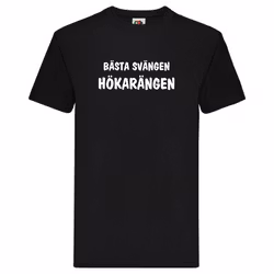 T-Shirt, "Bästa svängen, Hökarängen", Svenska Citat