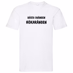 T-Shirt, "Bästa svängen, Hökarängen", Svenska Citat