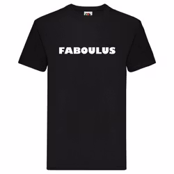 T-Shirt - FABOULUS