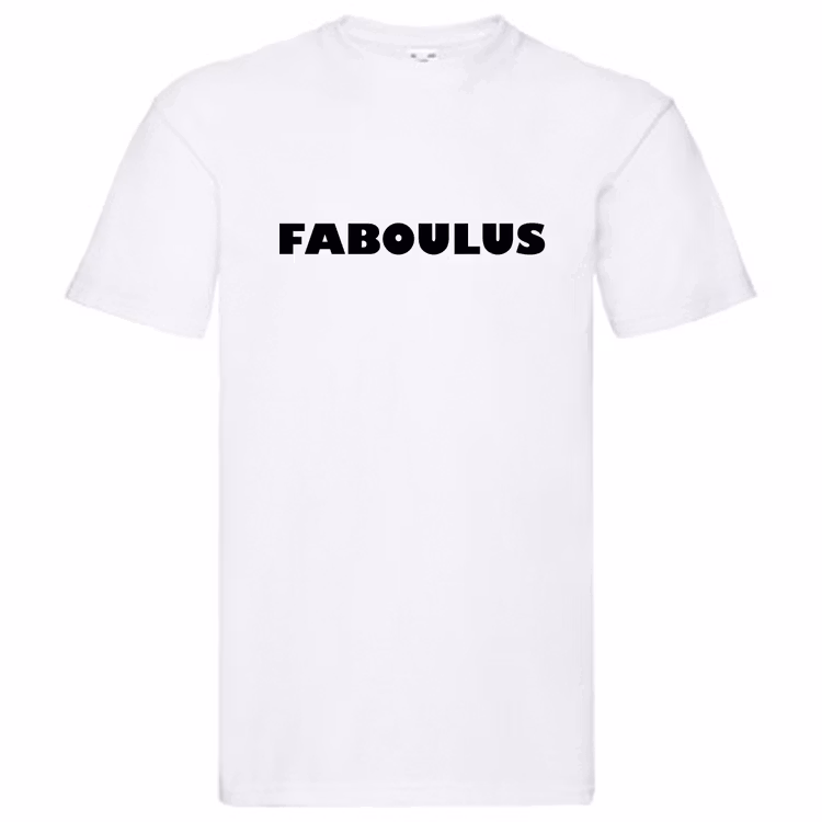 T-Shirt - FABOULUS