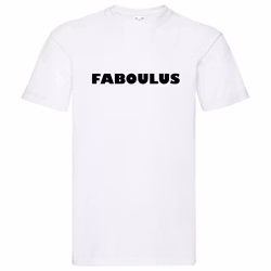 T-Shirt - FABOULUS