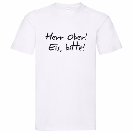 T-Shirt, "Herr Ober, Eis bitte!", Svenska Citat