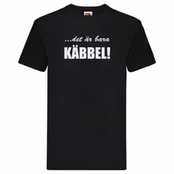 T-Shirt - Det är bara käbbel