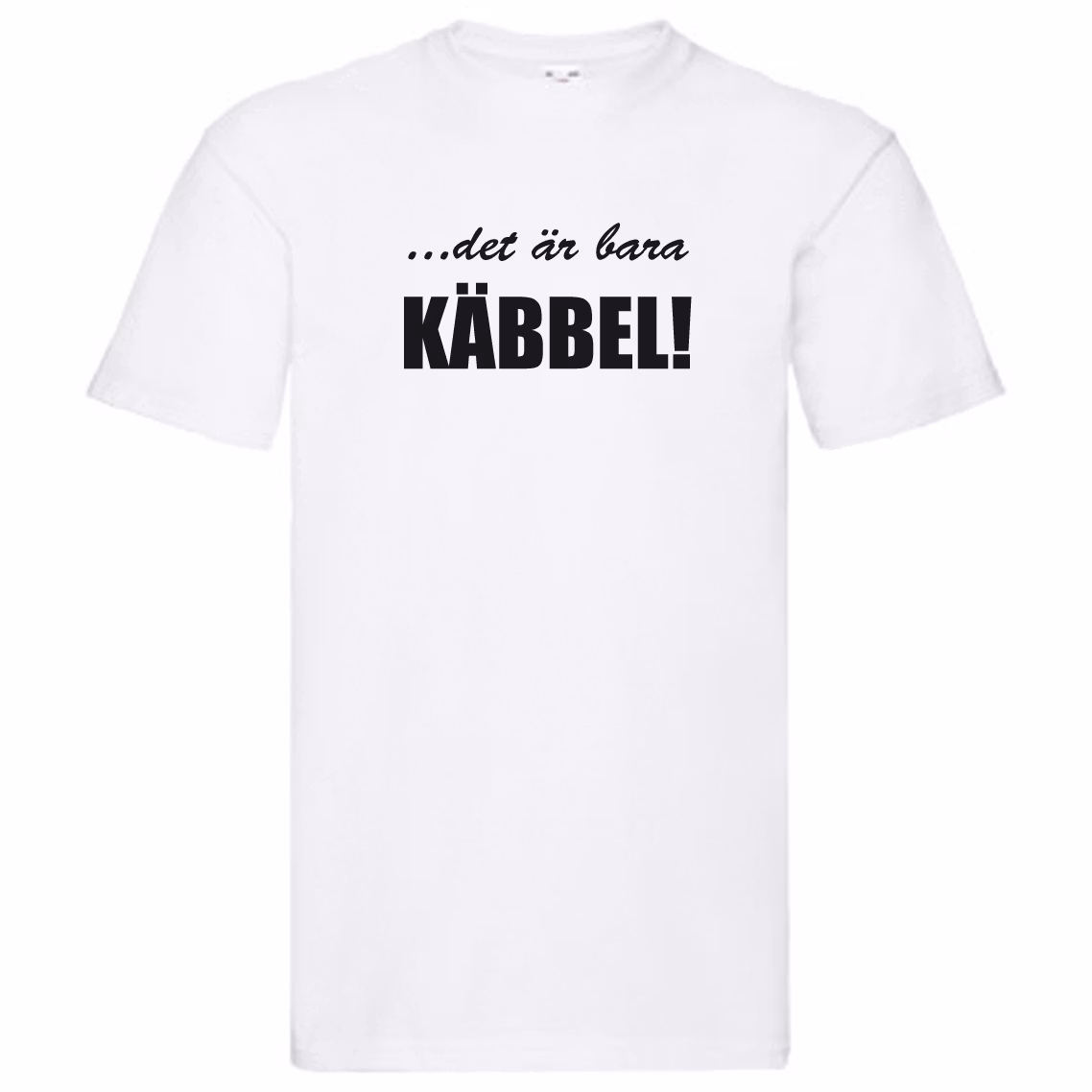 T-Shirt - Det är bara käbbel