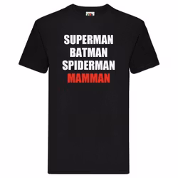 T-Shirt - Superman, Batman, Spiderman, Mamman
