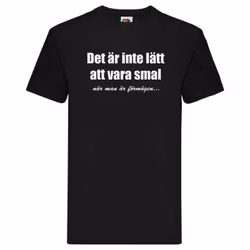 T-Shirt - Det är inte lätt att vara smal när man är förmögen