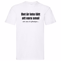 T-Shirt - Det är inte lätt att vara smal när man är förmögen