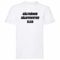 T-Shirt - Vältränad, välutrustad, glad