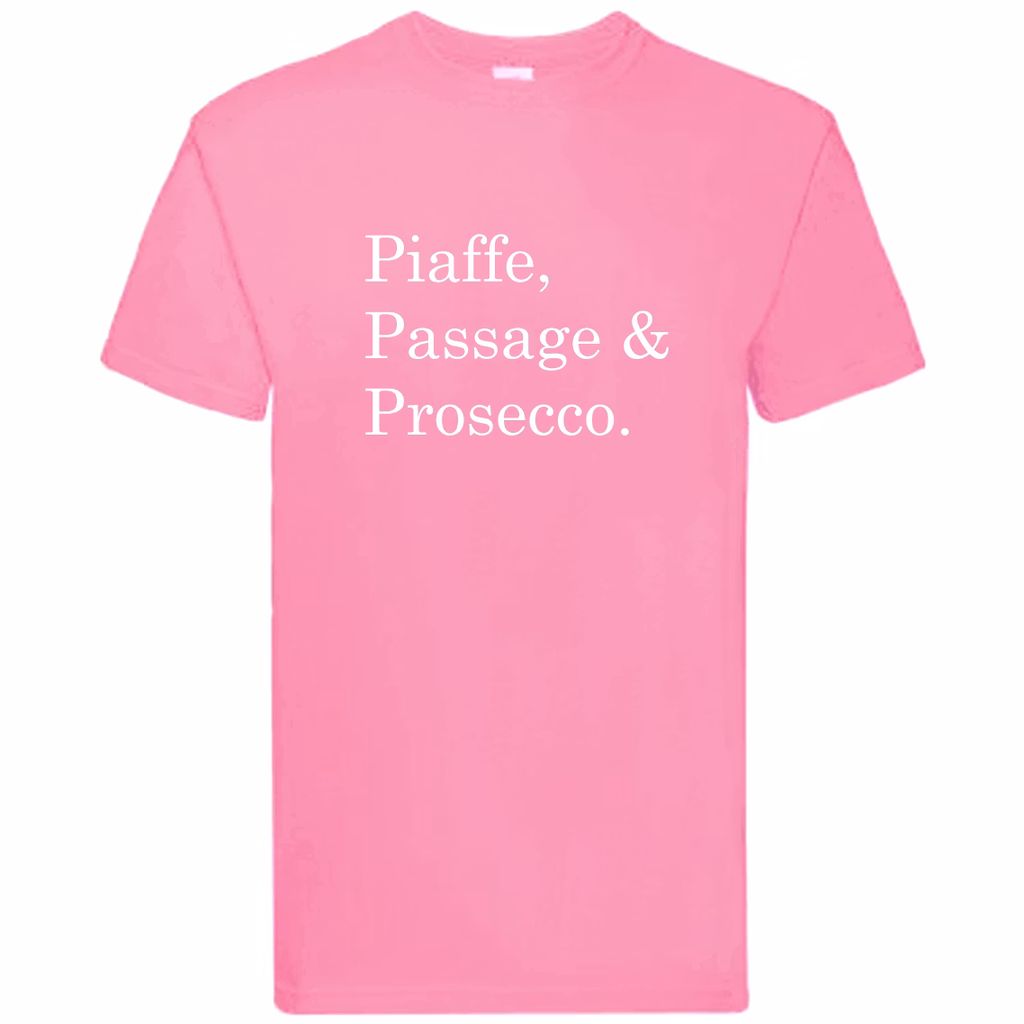 T-Shirt - "Piaffe, Passage & Prosecco"