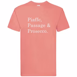 T-Shirt - "Piaffe, Passage & Prosecco"