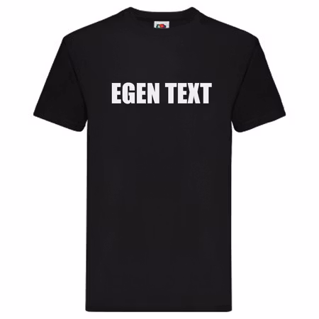 T-Shirt - EGEN TEXT
