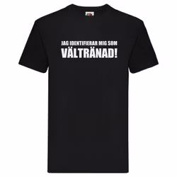 T-Shirt - Jag identifierar mig som VÄLTRÄNAD