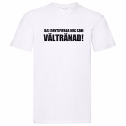 T-Shirt - Jag identifierar mig som VÄLTRÄNAD