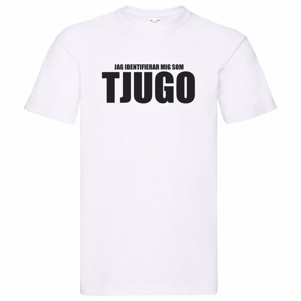T-Shirt - Jag identifierar mig som TJUGO