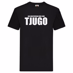T-Shirt - Jag identifierar mig som TJUGO