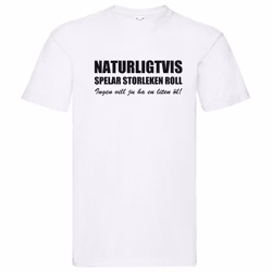 T-Shirt - Naturligtvis spelar storleken roll