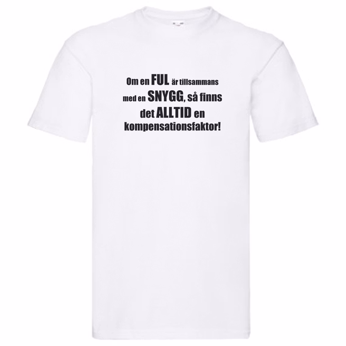 T-Shirt - Om en ful är tillsammans med en snygg, Solsidan