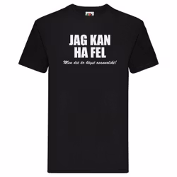 T-Shirt - Jag kan ha fel, men det är högst osannolikt