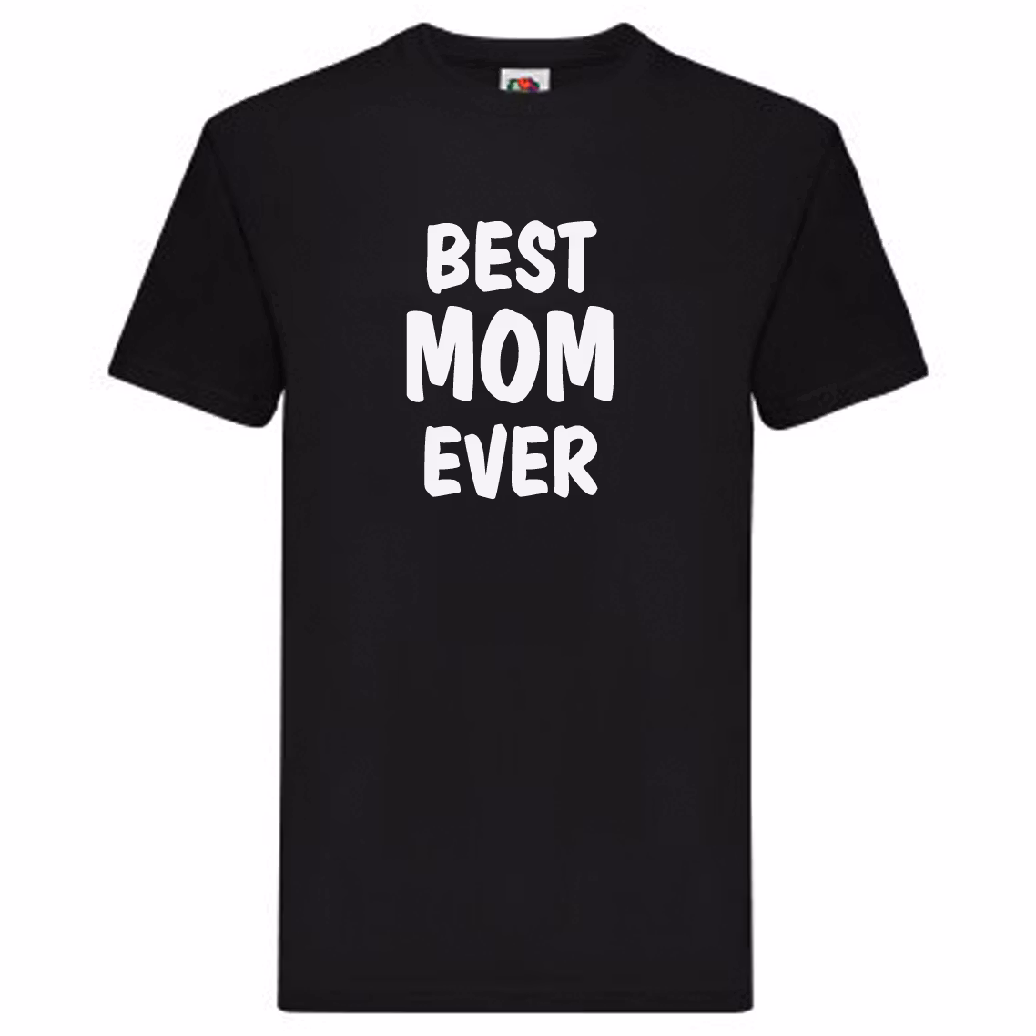 T-Shirt - Best MOM Ever
