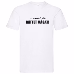 T-Shirt - snart är RÅTTET MÅGAT