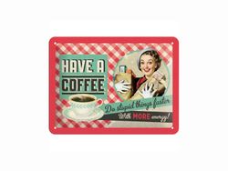 Plåtskylt - Have a Coffee