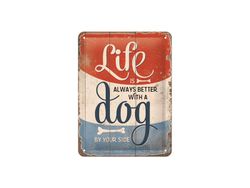 Plåtskylt - Life Is Better