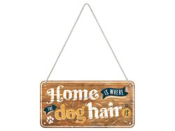 Plåtskylt med Hänge - Home is where the dog hair is