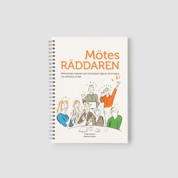 Boken Mötesräddaren - Konkreta verktyg som stimulerar hjärnan till kreativa och effektiva möten.
