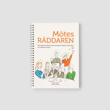 Boken Mötesräddaren - Konkreta verktyg som stimulerar hjärnan till kreativa och effektiva möten.