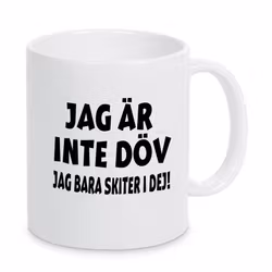 Mugg Jag är inte döv