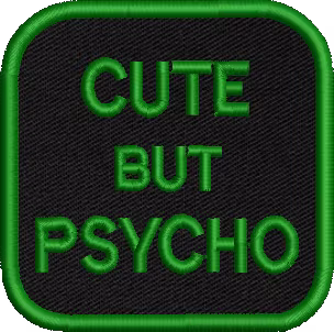 Cute but psycho