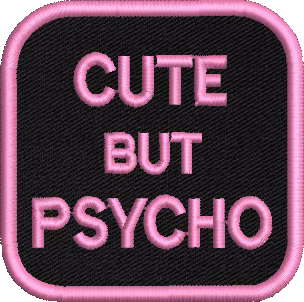 Cute but psycho