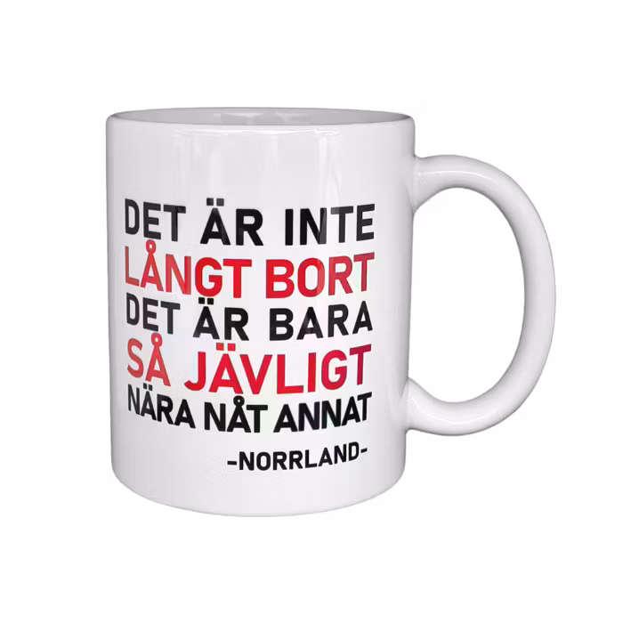 Mugg med humor om Norrland. Unik design. bellebi.se