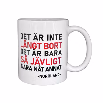 Mugg - Det är inte långt bort/Norrland