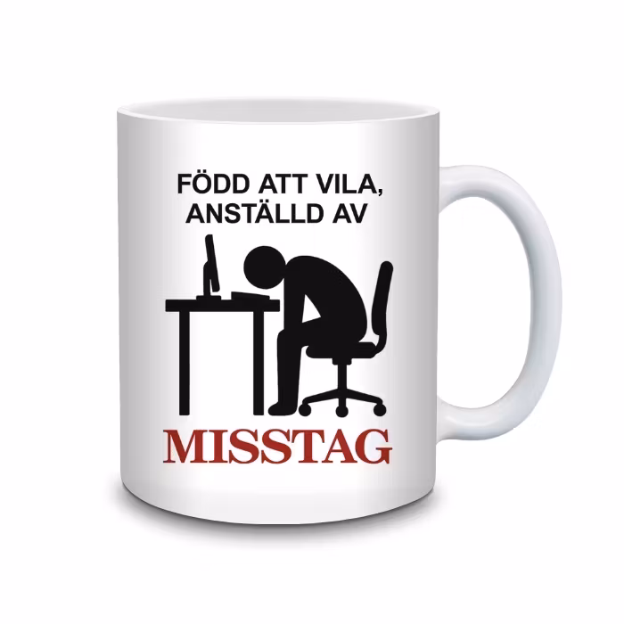 Mugg - Född att vila, anställd av misstag bellebi.se