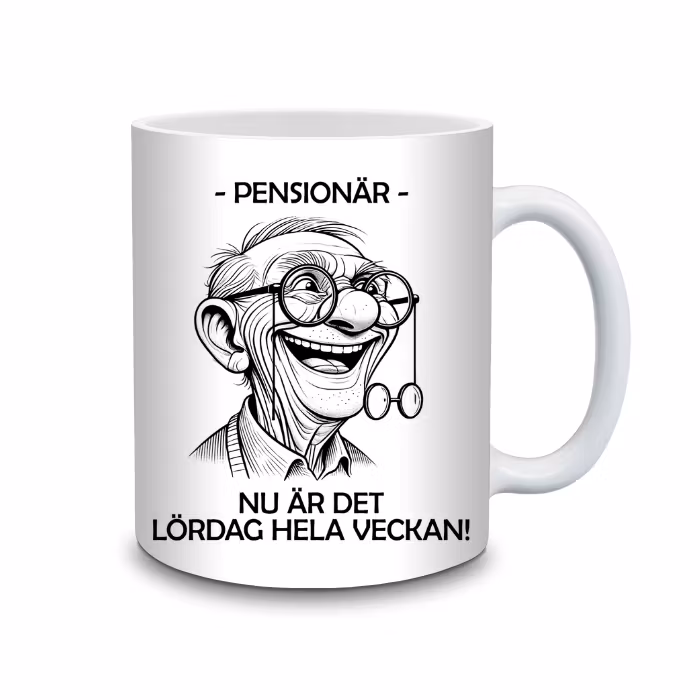 Mugg till Pensionären - Nu är det lördag hela veckan