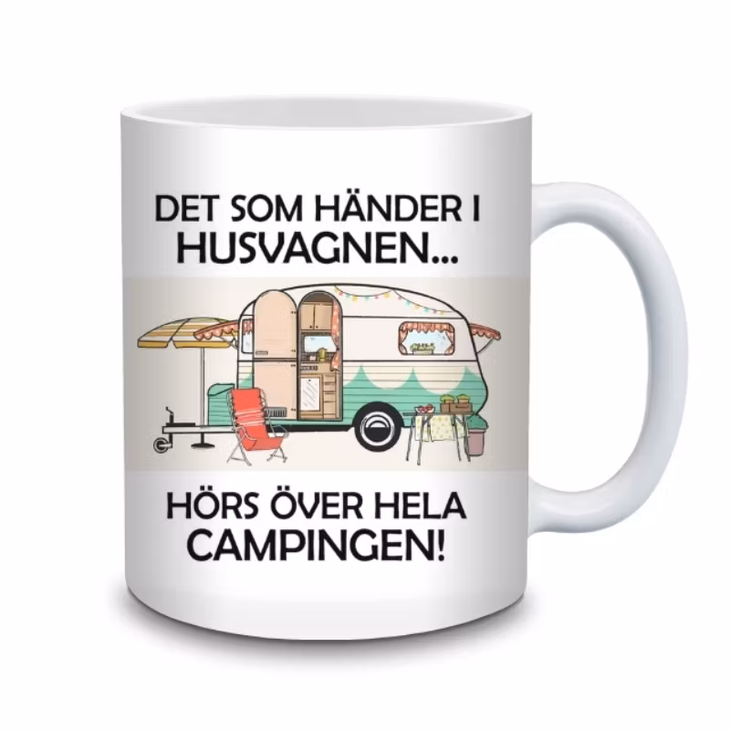 Det som händer i husvagnen hörs över hela campingen mugg bellebi.se Gällivare