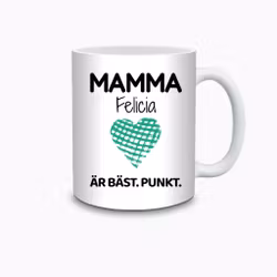 Personlig mugg - Mamma är bäst