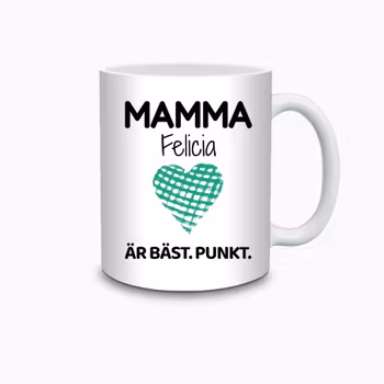 Personlig mugg - Mamma är bäst